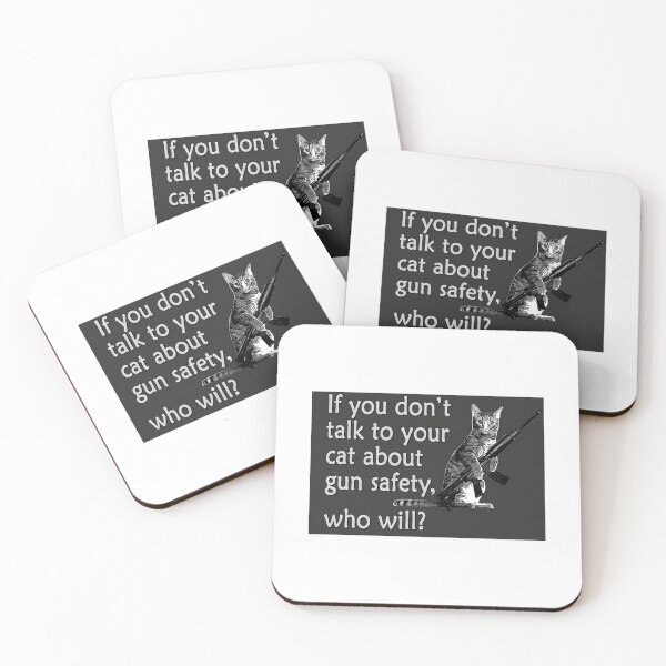 Item preview, Talk to Your Cat About Gun Safety Poster designed and sold by crasyfrohah.