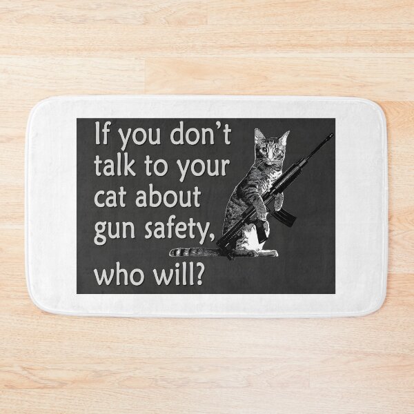 Item preview, Talk to Your Cat About Gun Safety Poster designed and sold by crasyfrohah.