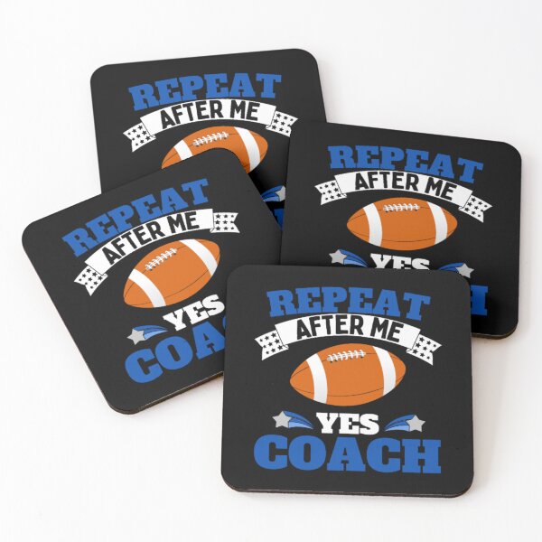 Item preview, Repeat After Me Yes Coach Football - Blue White - Funny Sports designed and sold by GymWearDepot.