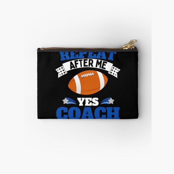 Item preview, Repeat After Me Yes Coach Football - Blue White - Funny Sports designed and sold by GymWearDepot.