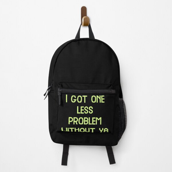 Item preview, I got one less problem without ya, Funny Cool Best color art designed and sold by artdragongift 15.
