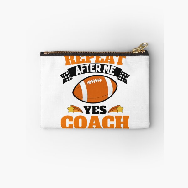 Item preview, Repeat After Me Yes Coach Football - Orange Black - Funny Sports designed and sold by GymWearDepot.