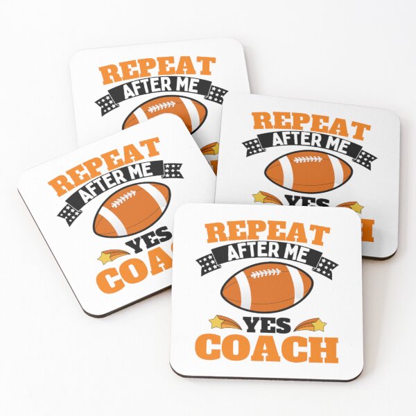 Item preview, Repeat After Me Yes Coach Football - Orange Black - Funny Sports designed and sold by GymWearDepot.