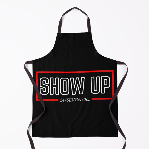 Item preview, SHOW UP 24/SEVEN/365 2 designed and sold by KingsManKind.