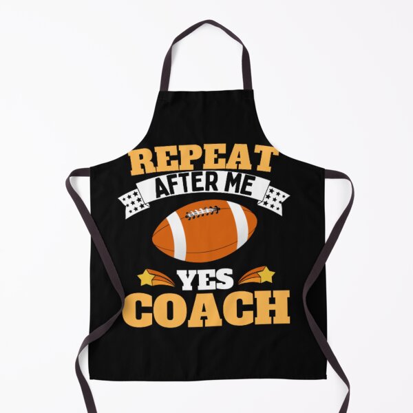 Item preview, Repeat After Me Yes Coach Football - Yellow White - Funny Sports designed and sold by GymWearDepot.