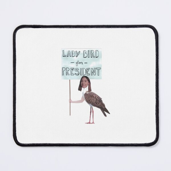 Item preview, Lady Bird for President Poster designed and sold by capecakatsx.