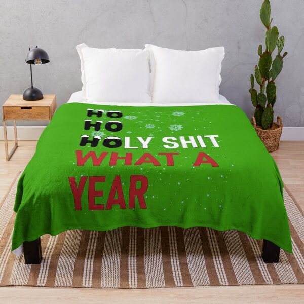 Item preview, HO HO HOLY SHIT WHAT A YEAR designed and sold by OzyManDiaS90.