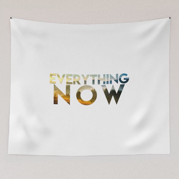 Item preview, Everything Now designed and sold by ainsiibabes.