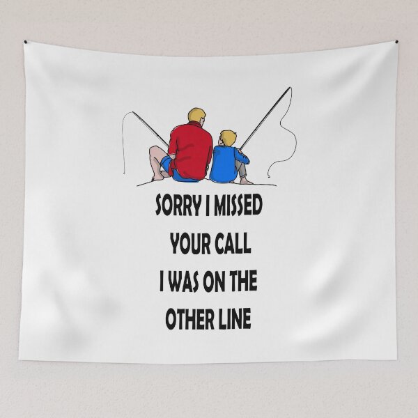 Item preview, SORRY I MISSED YOUR CALL I WAS ON THE OTHER LINE designed and sold by DomGDesign.
