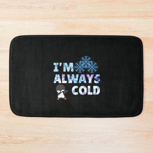 Item preview, Im always so cold  designed and sold by ProjectOfColor.