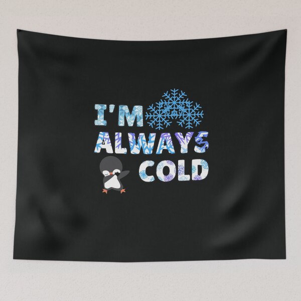 Item preview, Im always so cold  designed and sold by ProjectOfColor.