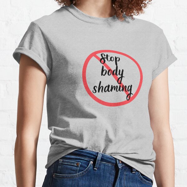 Ultimate løgner biograf Stop Shaming T-Shirts for Sale | Redbubble