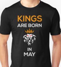 Kings are born in MAY Unisex T-Shirt