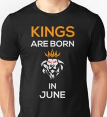 Kings are born in June Unisex T-Shirt