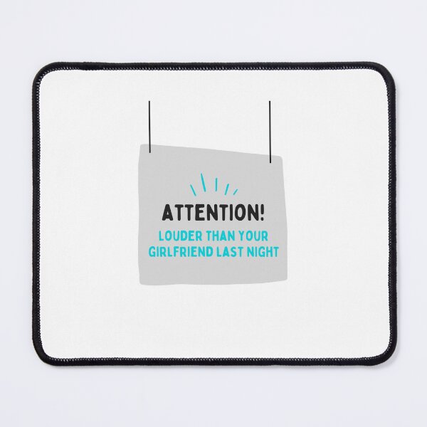 Item preview, louder than your girlfriend last night designed and sold by noha alzohbi.