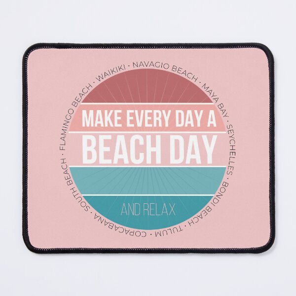 Item preview, Make Every Day a Beach Day and Relax. For pink lovers! designed and sold by ChrisiMM.