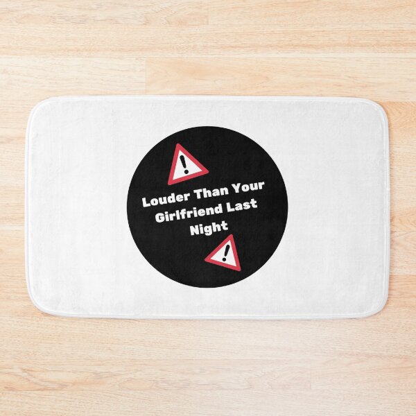 Item preview, louder than your girlfriend last night designed and sold by noha alzohbi.