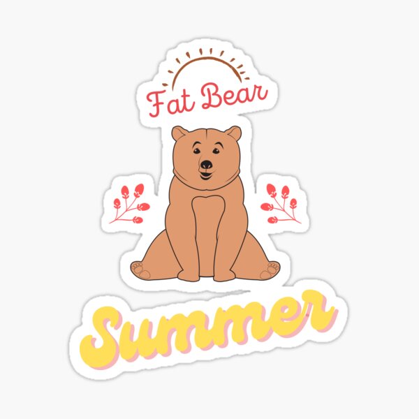 Fat Bear Summer Sticker