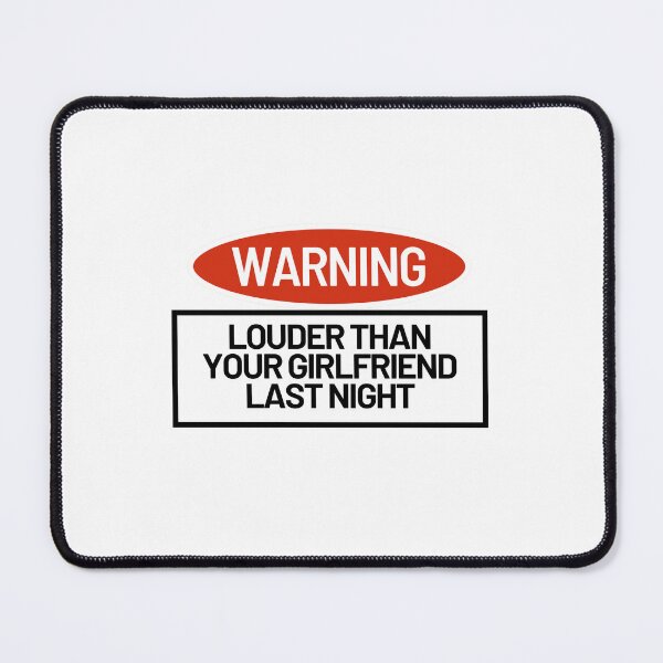 Item preview, louder than your girlfriend last night designed and sold by noha alzohbi.