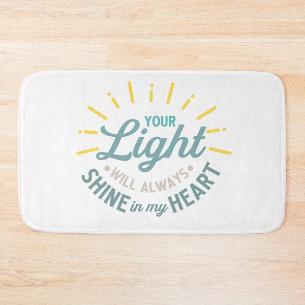 Item preview, Your light will always shine in my heart designed and sold by IM Hunter.