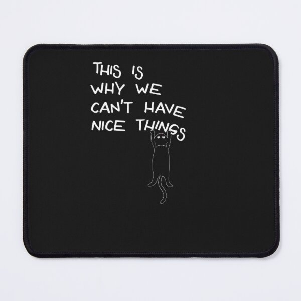 Item preview, This why we can't have nice things | Black Cat Holding designed and sold by peterArt22.