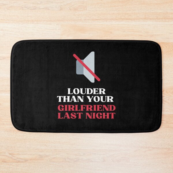 Item preview, louder than your girlfriend last night designed and sold by noha alzohbi.