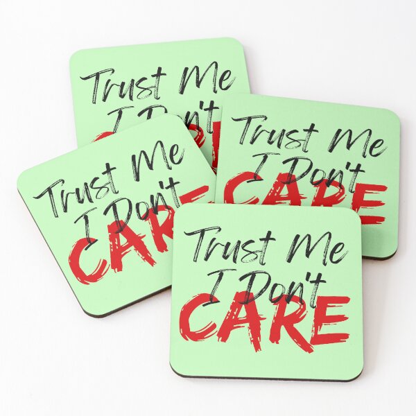 Item preview, Trust Me I Don't Care designed and sold by FXR-Designs.