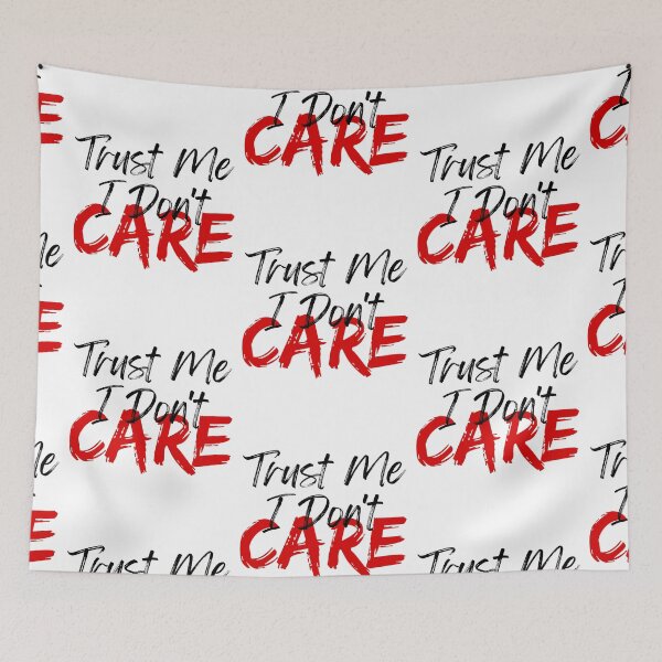 Item preview, Trust Me I Don't Care designed and sold by FXR-Designs.