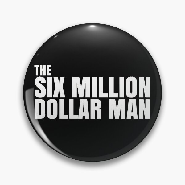 Item preview, SIX MILLION DOLLAR MAN QUOTE  designed and sold by NoahGalea.