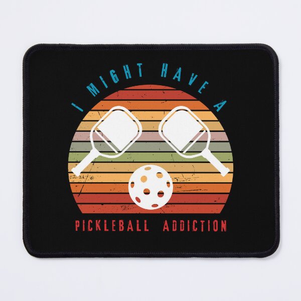 Item preview, I might have a pickleball addiction designed and sold by Moremon.
