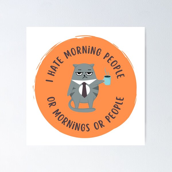 I Dont Like Morning People Funny Angry Cat Drink Coffee Meme Retro