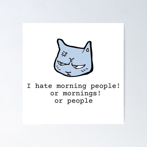 I Dont Like Morning People Funny Angry Cat Drink Coffee Meme Retro