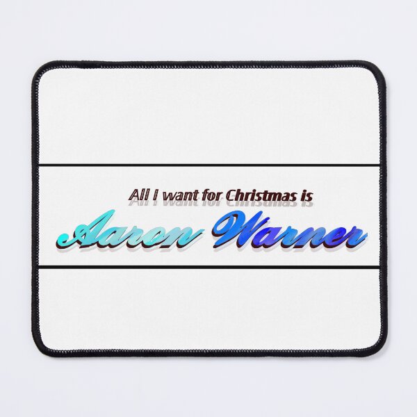 Item preview, All I want for Christmas is Aaron Warner (banner) designed and sold by OneDrawingGirl.