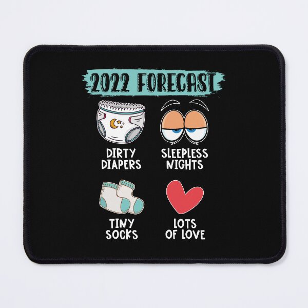 Item preview, 2022 Forecast Dirty Diapers Sleepless Nights Tiny Socks Lots Of Love designed and sold by mayohattang.