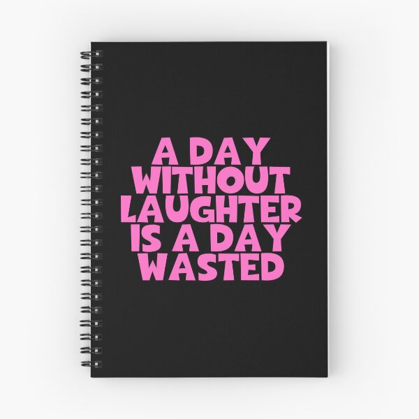 Item preview, A Day Without Laughter Is A Day Wasted designed and sold by JourneyCreative.