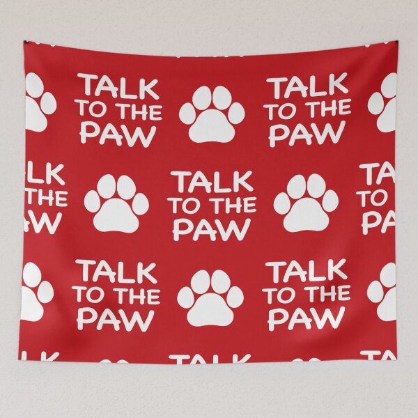 Item preview, Talk To The Paw designed and sold by CoolYule.