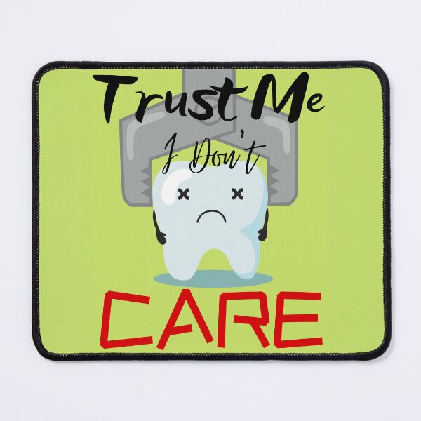 Item preview, Trust Me I Don't Care designed and sold by FXR-Designs.