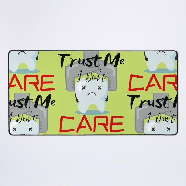 Item preview, Trust Me I Don't Care designed and sold by FXR-Designs.