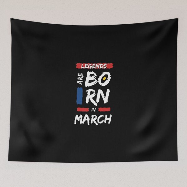 Item preview, Legends Are Born In March designed and sold by DeversDesigns.