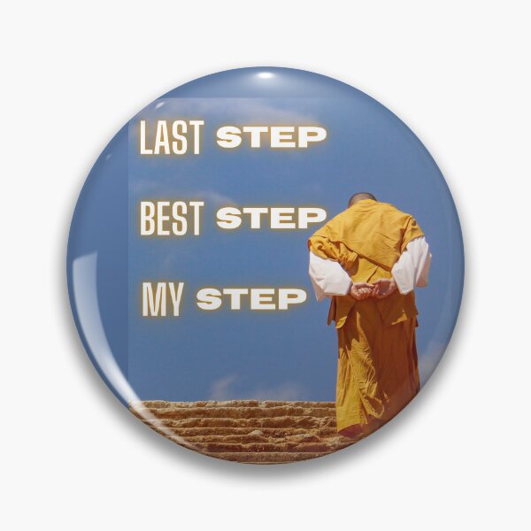 Item preview, Last step, best step, my step designed and sold by LanaBuzzy.