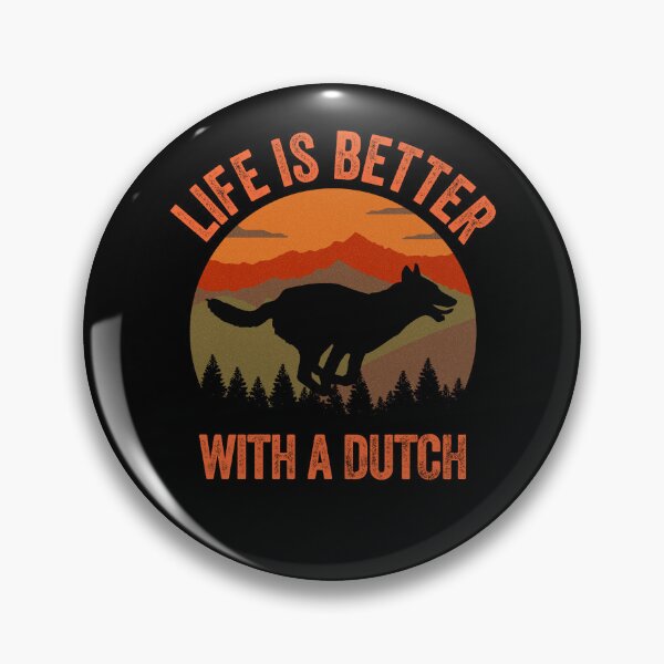 Item preview, Life Is Better With A Dutch Shepherd Vintage Country Dog Gift  designed and sold by Guarddogdrive.
