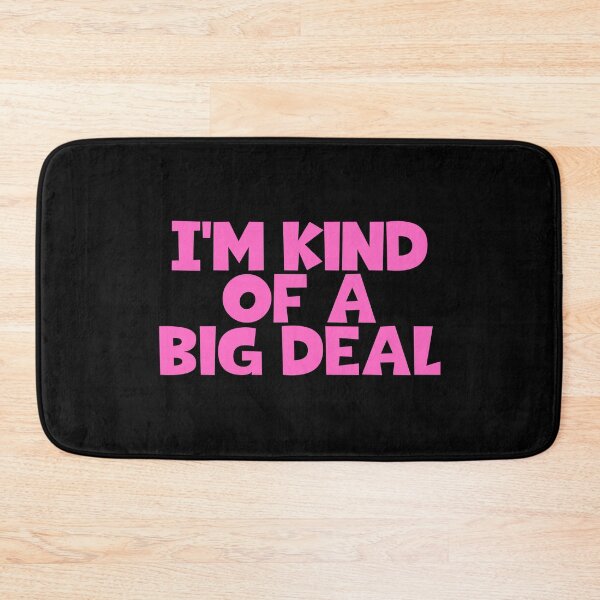 Item preview, I'm Kind Of A Big Deal designed and sold by JourneyCreative.