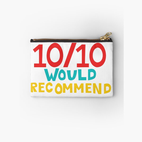 Item preview, 10/10 Would Recommend  designed and sold by chcdesign.