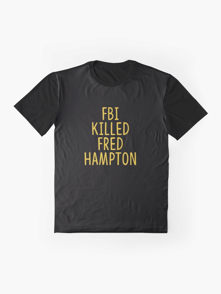 fbi killed fred hampton shirt insecure