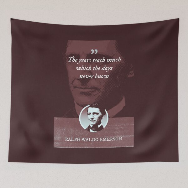 Item preview, Ralph Waldo Emerson - The years teach much which the days never know designed and sold by Syahrasi.