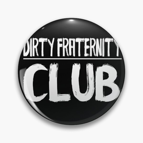Item preview, Dirty Fraternity Club designed and sold by buhnka.