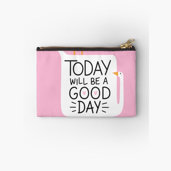 Item preview, Today Will Be A Good Day || Funny  designed and sold by Artw0rld.