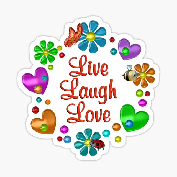 Fun Live Laugh Love Sticker For Sale By Cooldoodles Redbubble