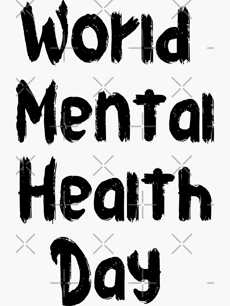 World Mental Health Day 2022 Sticker For Sale By Podbykassoul Redbubble