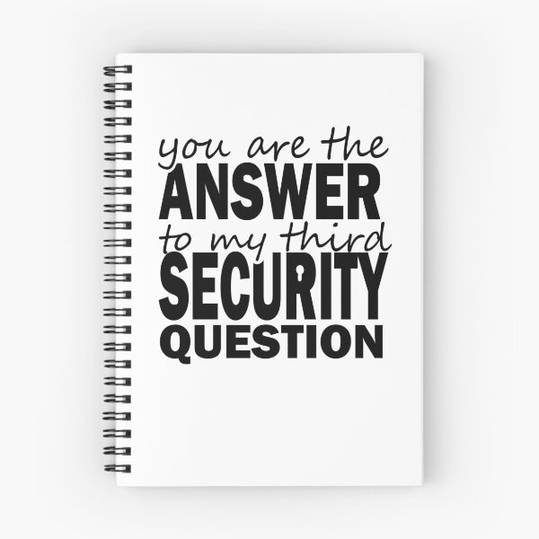 Item preview, you are the answer to my third security question designed and sold by shirtscom.
